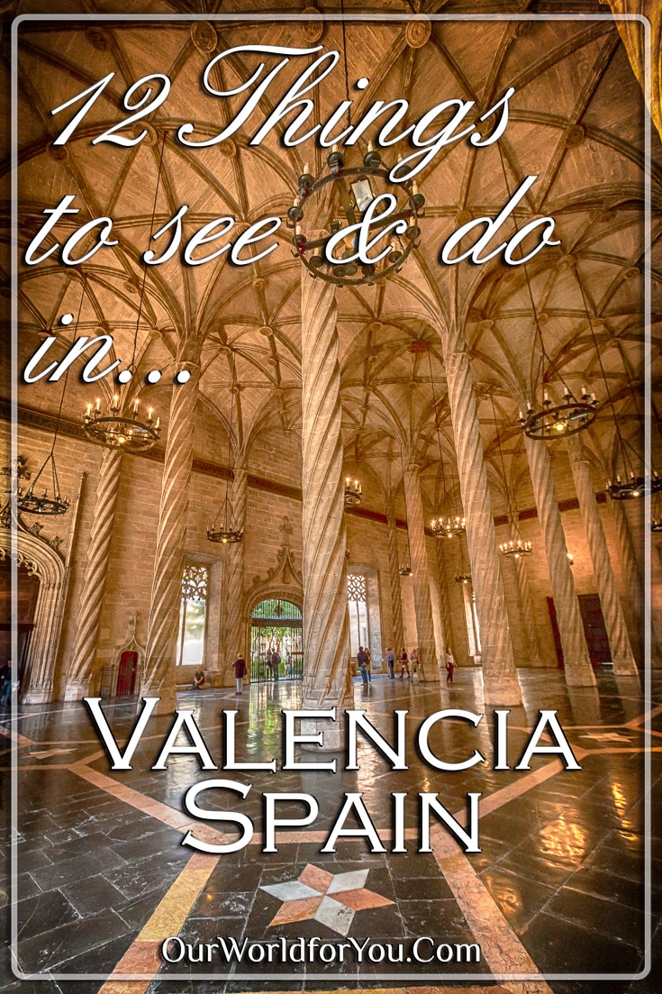 2 things to see & do in Valencia, Spain