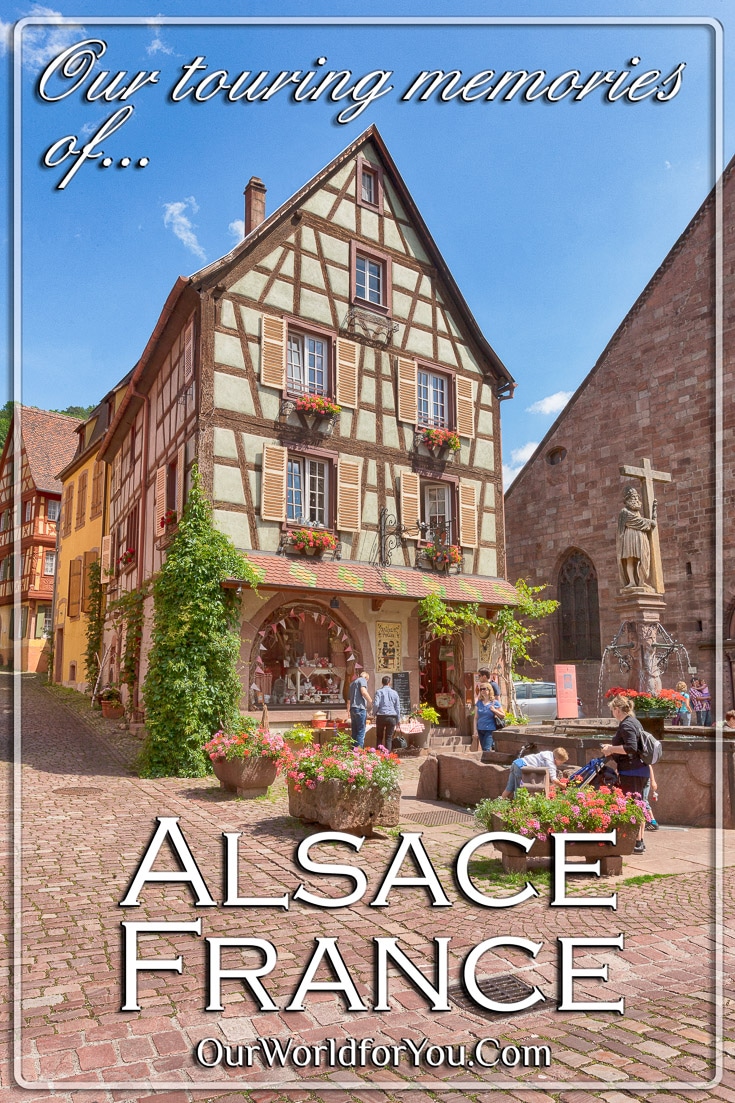 Our touring memories of Alsace, France