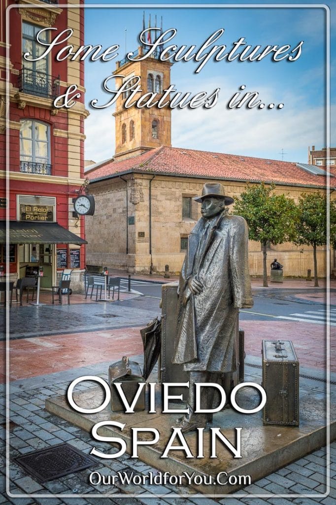 Soooo Many Sculptures & Statues in Oviedo, Spain