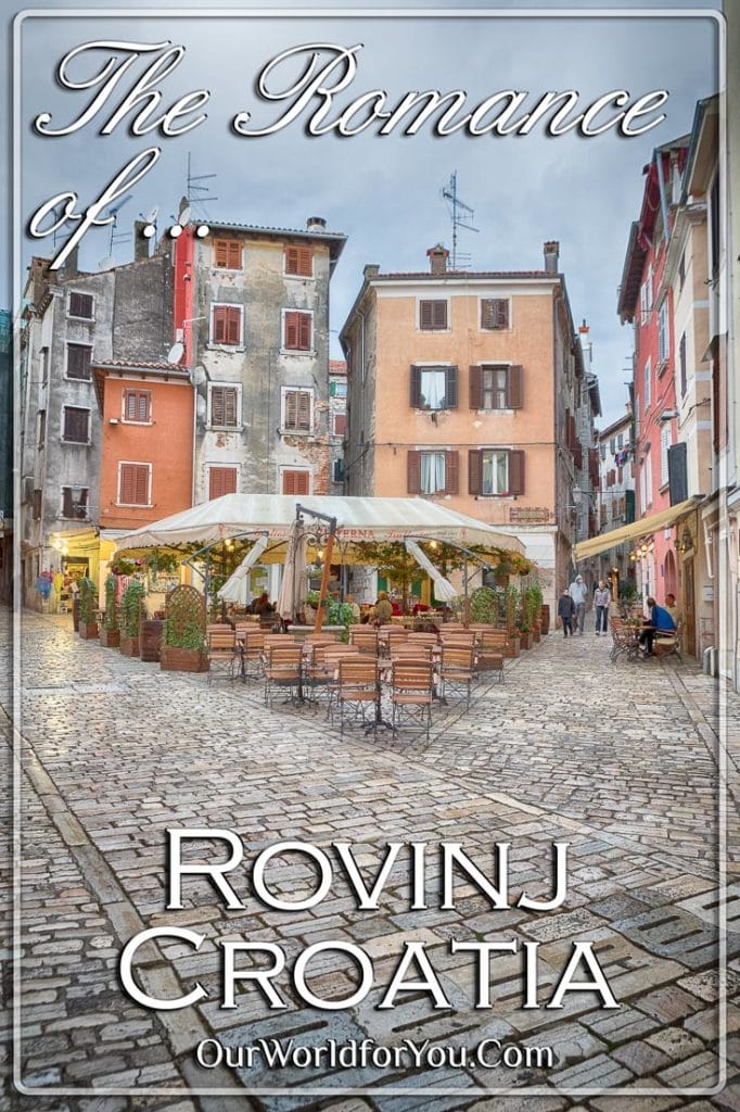 The romance of Rovinj, Croatia