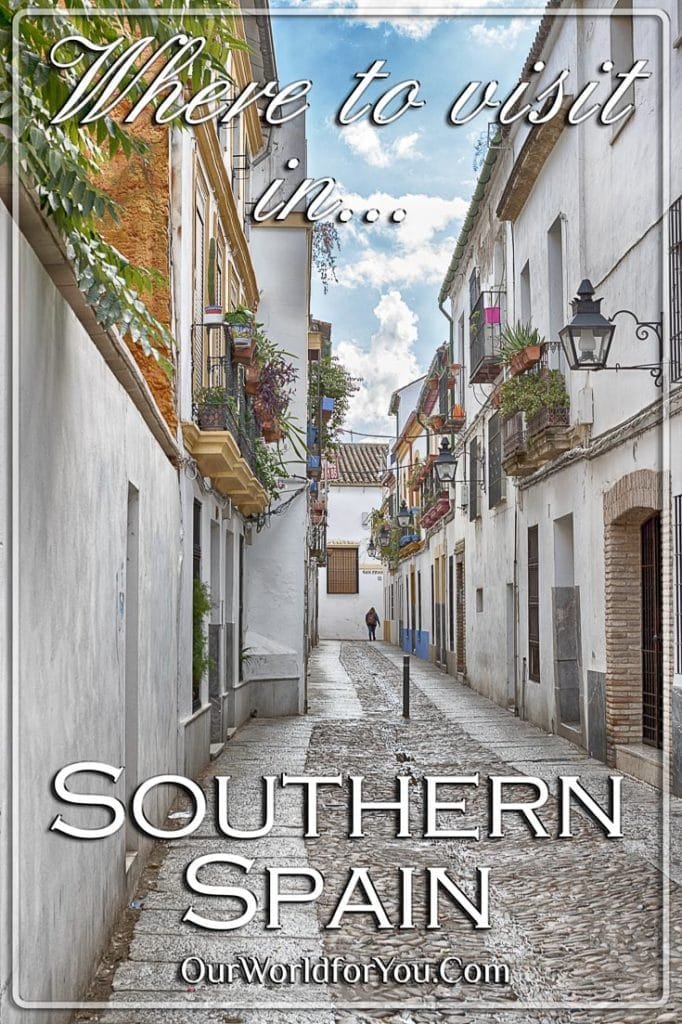 The Pin image for our post - 'Where to visit in Southern Spain'