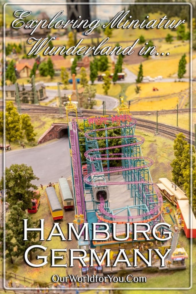 The Pin image for our post - "Exploring Miniatur Wunderland in Hamburg, Germany"