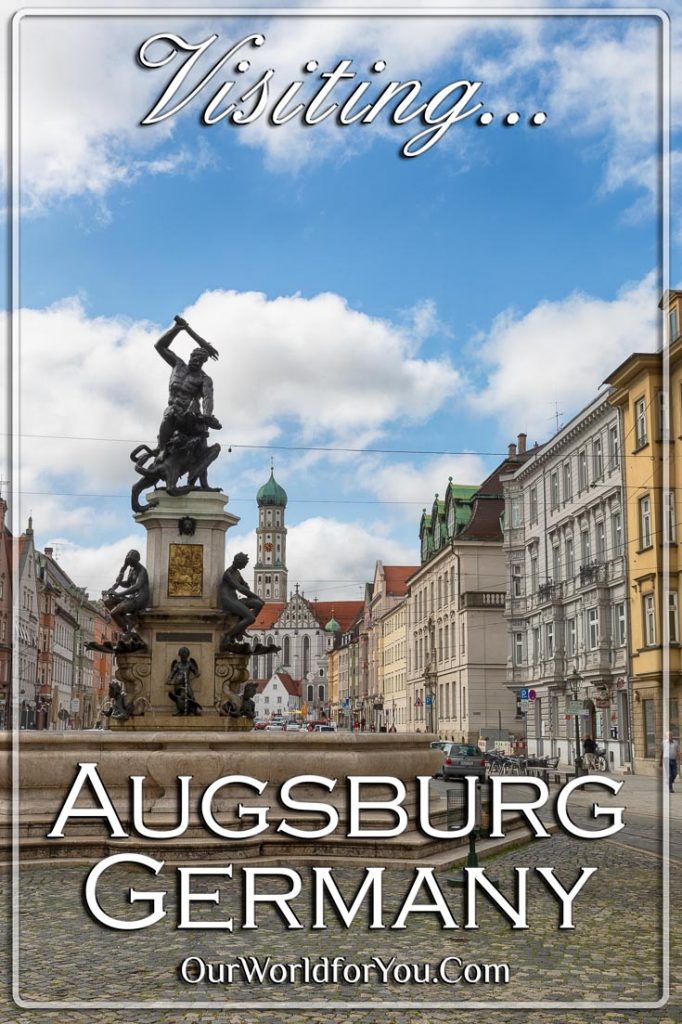 A Pin Image of Our Post - Visiting Augsburg, Bavaria, Germany'