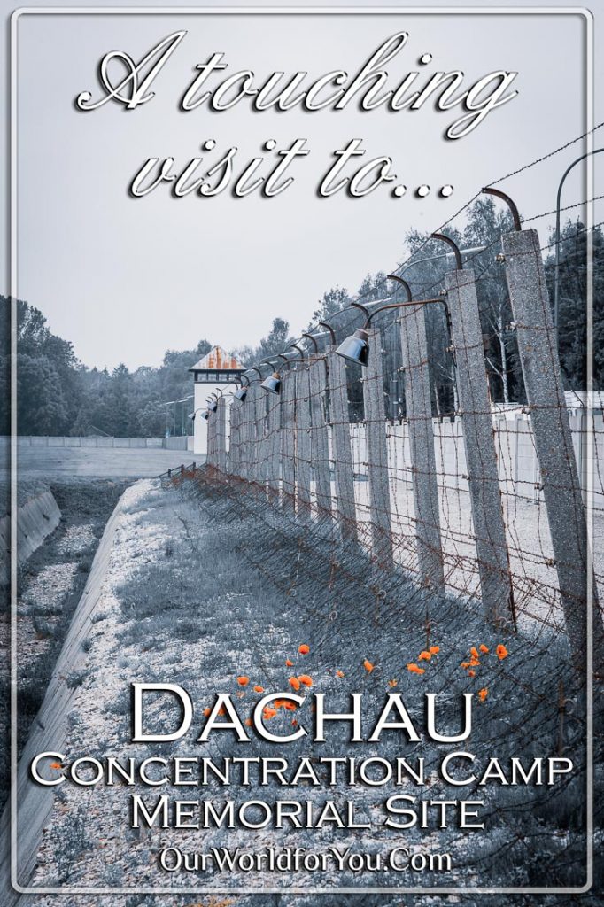 The pin Image of our post - 'A touching visit to Dachau Concentration Camp Memorial Site, Germany'