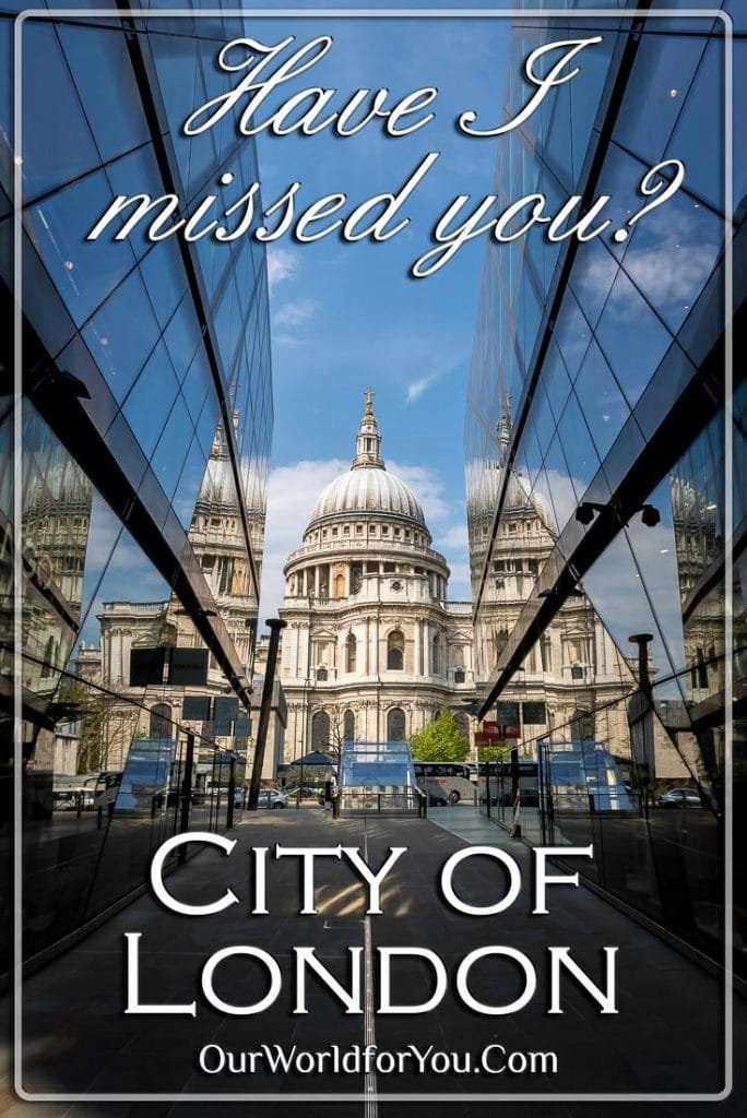 City of London, have I missed you?
