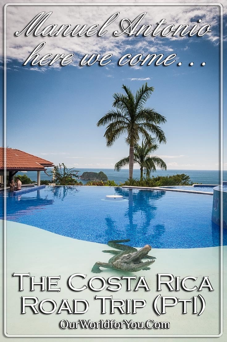 The Pin image of our post 'Costa Rica Road Trip (Part 1) Manuel Antonio here we come'