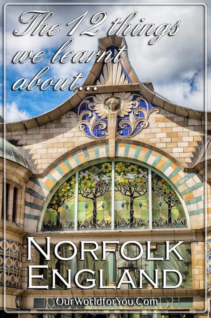 The 12 things we learnt about Norfolk, England
