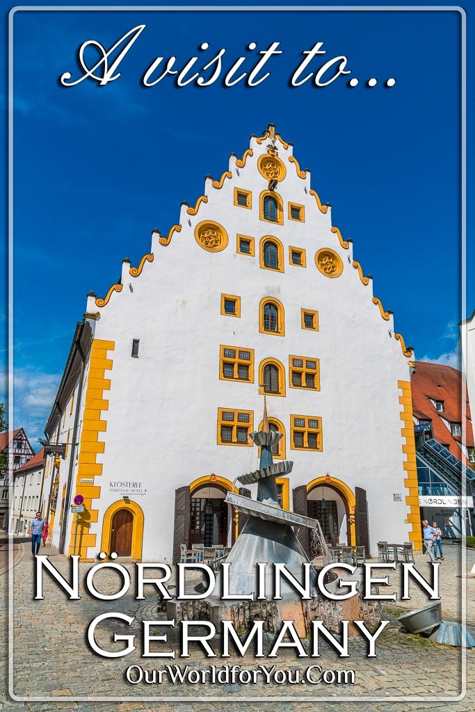 The pin image for our post - 'Visiting the medieval walled town of Nördlingen, Bavaria, Germany'