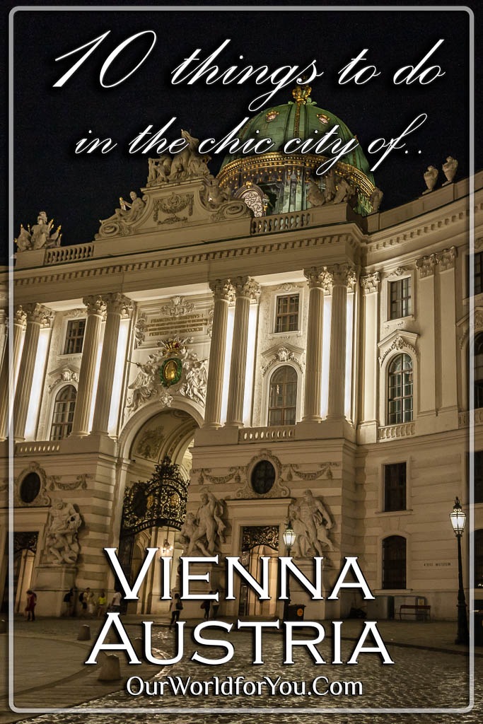 The Pin image for our post - '10 things to do in the chic city of Vienna, Austria'