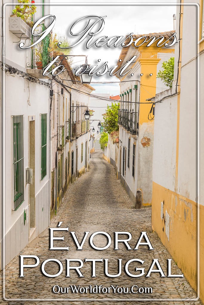 The pin image for our post - '9 reasons to visit Évora in Portugal'