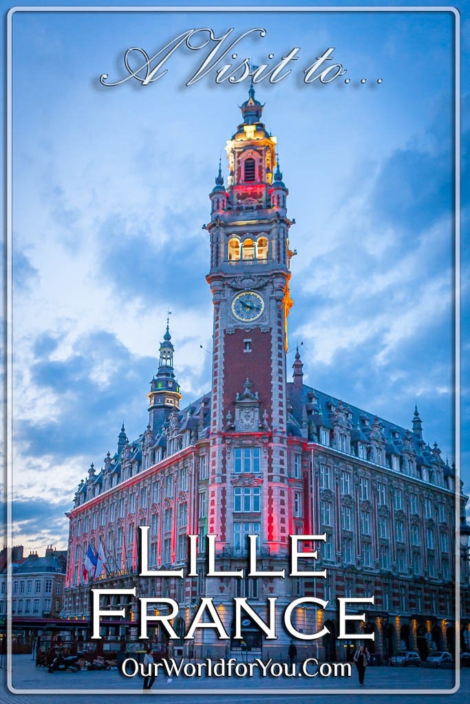 The Pin Image of our post - 'A visit to Lille in northern France'
