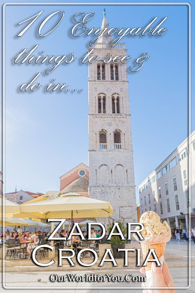 The Pin image for our post - '10 Enjoyable things to see and do in Zadar, Croatia'