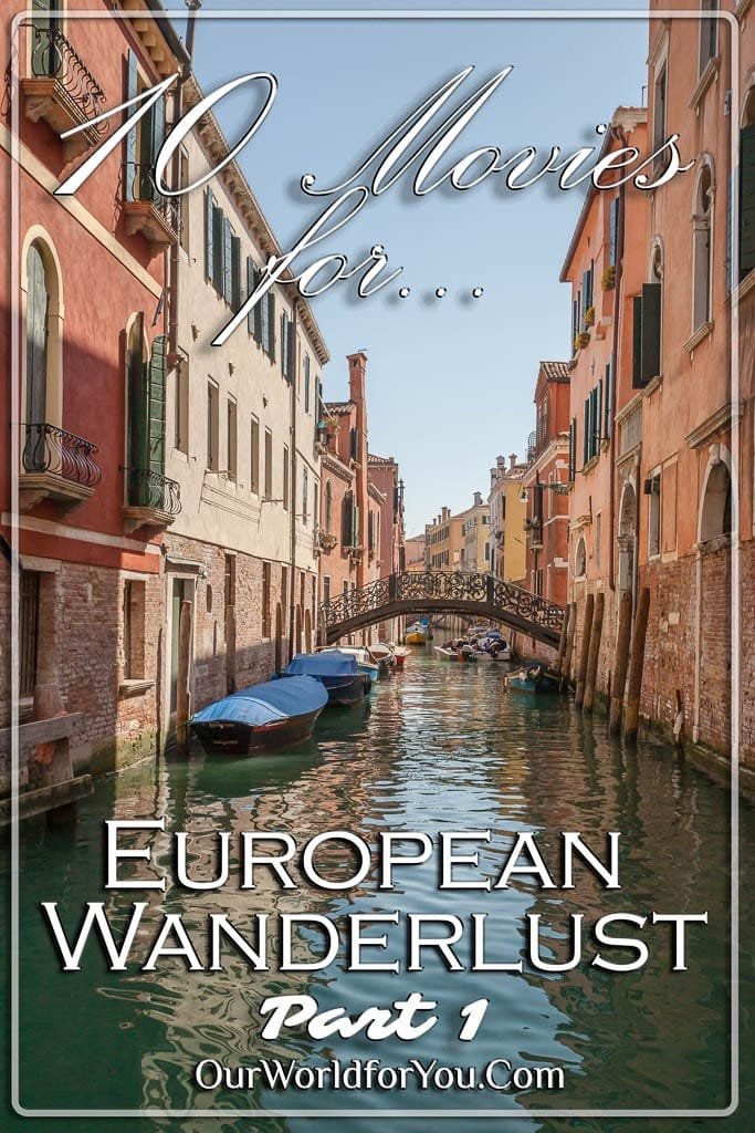 The Pin image for our post - '10 Movies for European Wanderlust Part 1'