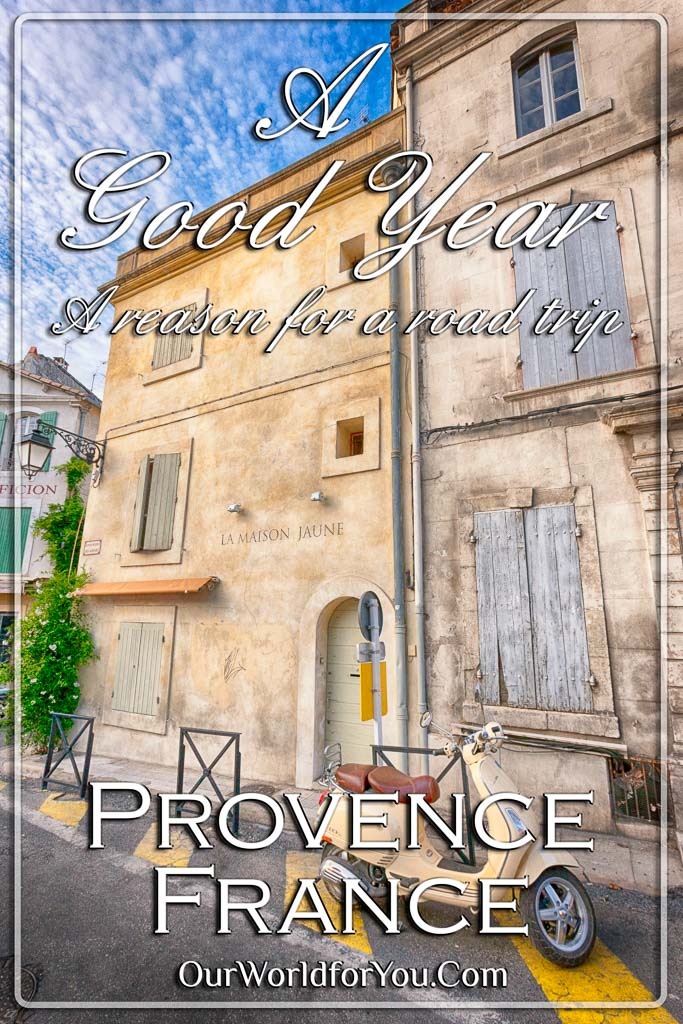 The Pin image of our post - 'A Good Year: A reason for a road trip, Provence, France'