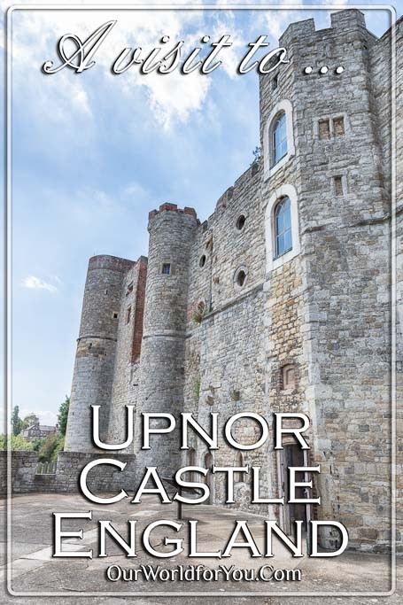 The Pin image for our post - 'A visit to Upnor Castle, Upnor, Kent, England, UK'