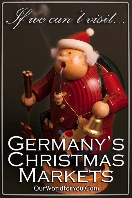 The Pin image of our post - 'If we can’t visit Germany’s Christmas Markets'