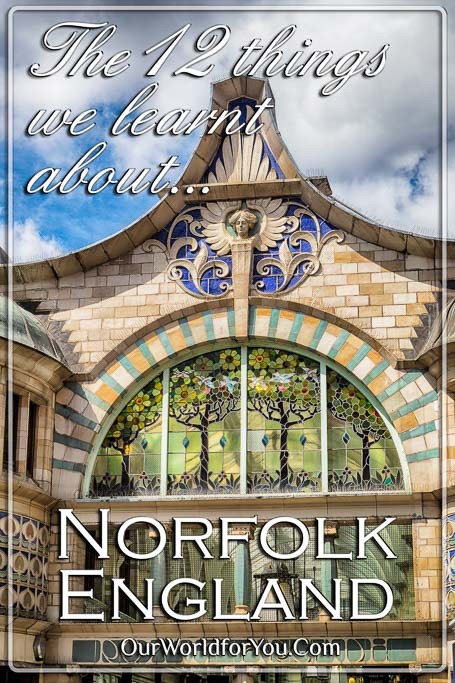 The Pin image for our post - 'The 12 things we learnt about Norfolk, England - Pin