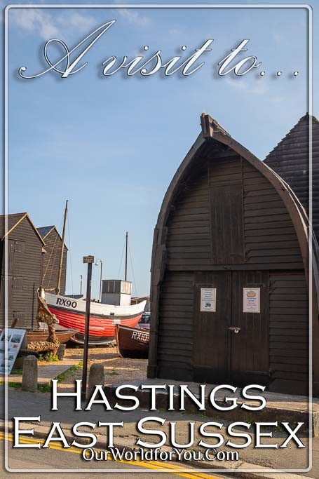 The pin image for our post - 'A visit to the historic coastal town of Hastings, East Sussex, UK'
