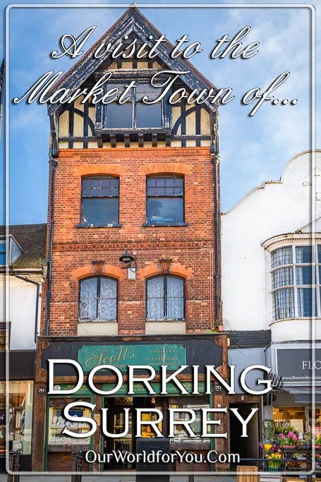 The pin image for our post- 'A visit to the Market Town of Dorking in Surrey, England'