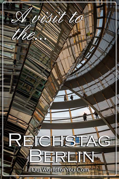 The Pin image for our post - 'A visit to the Reichstag Building, Berlin'