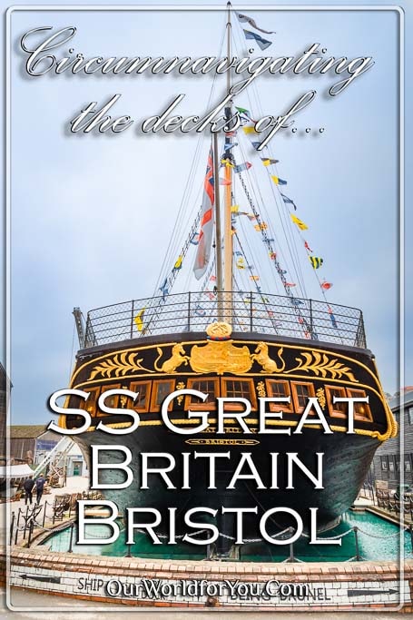 The pin image for our post - 'Circumnavigating the decks of SS Great Britain in Bristol'