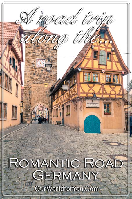 The Pin image for our post - 'Our Romantic Road, Germany'