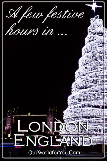 The pin image for our post - 'A few festive hours in London at Christmas'
