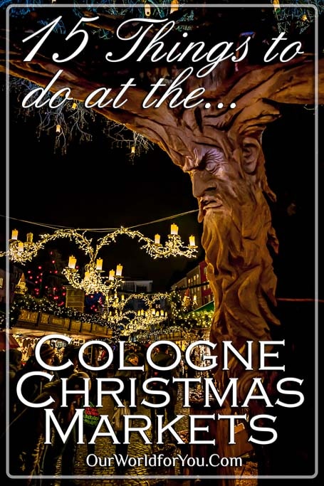 The pin image for our post - ' 15 Things to do at Cologne’s Christmas Markets'