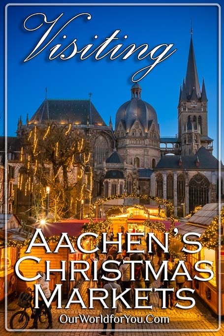 The pin image for our post - 'Visiting Aachen’s Christmas Markets '