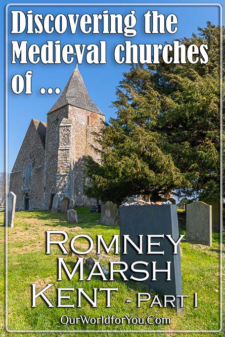 The Pin image for our post - 'Discovering the Medieval churches of Romney Marsh – Part 1'