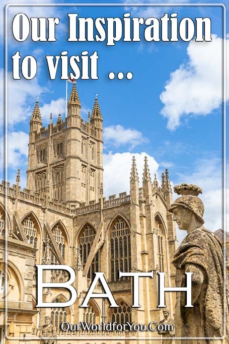 The Pin image for our post - 'Inspiration to visit the historic spa city of Bath