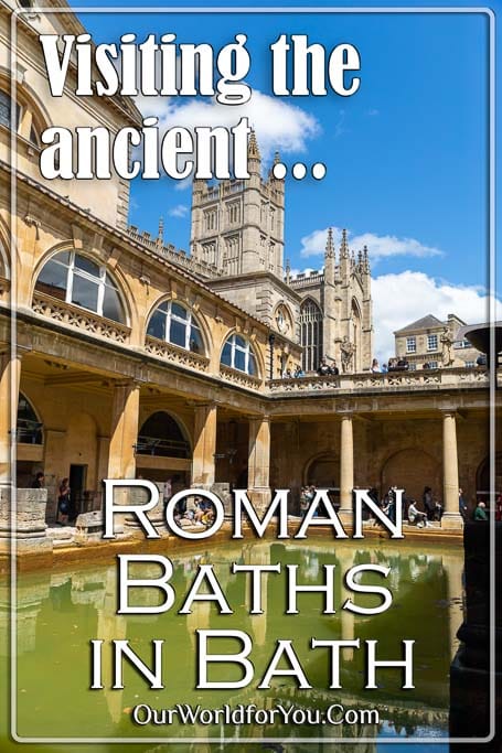 The Pin image for our post - 'Visiting the ancient Roman Baths in Bath'