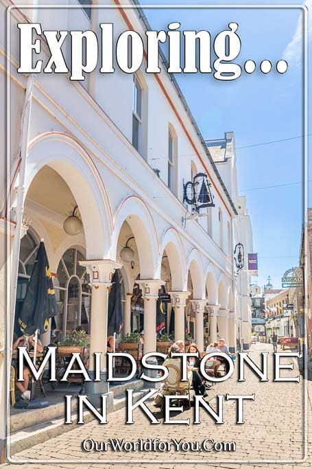 The Pin image for our post - 'Exploring Maidstone in Kent'