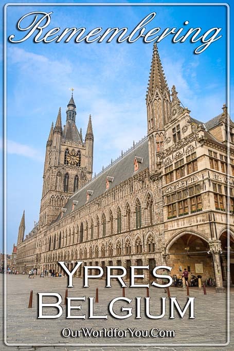 The pin image for our post - 'Remembering Ypres, leper, Belgium'