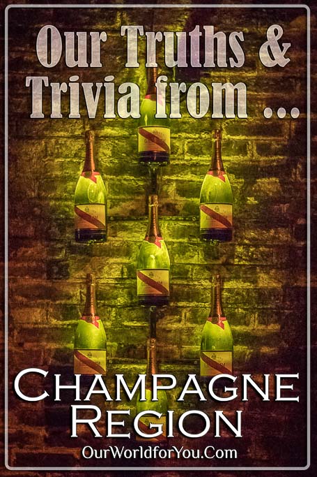 The Pin Image from our post - 'Champagne Region – Truths & Trivia'
