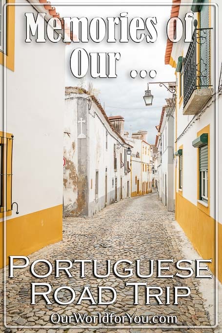 The pin image for our post - 'Memories of our Portuguese Road Trip'