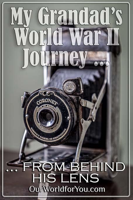 The Pin image for our post - 'My Grandad’s WWII journey from behind his lens'