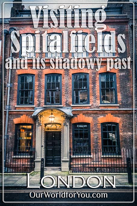 The Pin image of our piost - 'Visiting Spitalfields and its shadowy past'