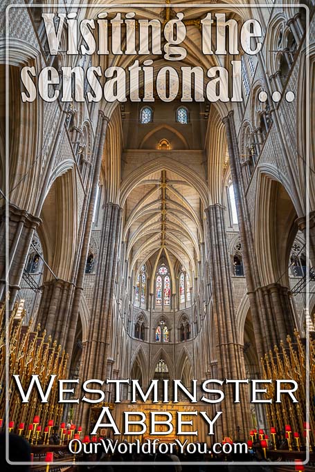 The Pin image for our post - 'Visiting the sensational Westminster Abbey'