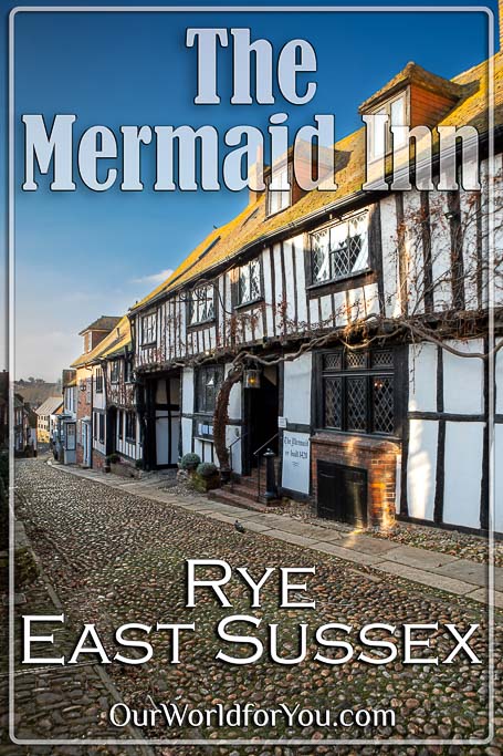 The Pin image for our post - 'The Mermaid Inn, Rye, East Sussex'
