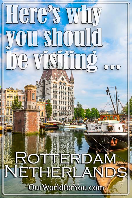 The Pin image to our post - 'Here’s why you should be visiting Rotterdam'