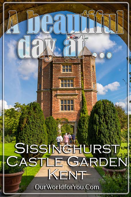 The Pin image for our post - 'A beautiful day visiting Sissinghurst Castle Garden in Kent'
