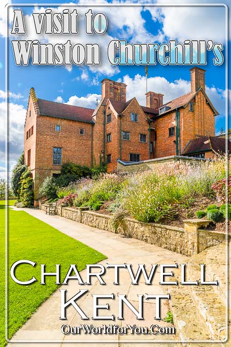The pin image for our post - 'A visit to Winston Churchill’s Chartwell in Kent '