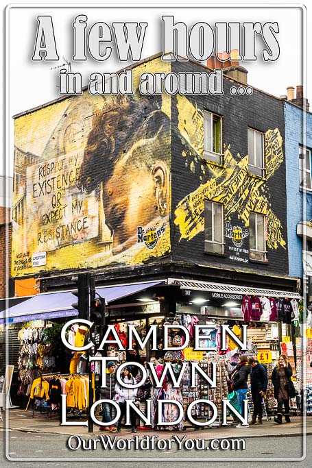 The Pin Image for Our post - 'A few hours in and around Camden Town, London'
