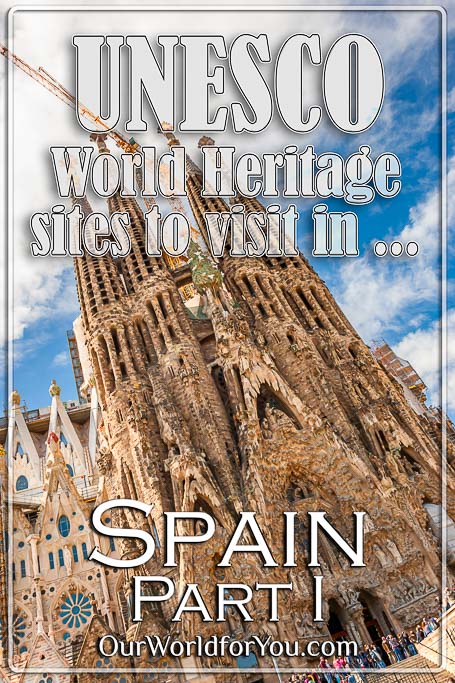 Pin image for our post - 'UNESCO World Heritage sites to visit in Spain – Part 1'