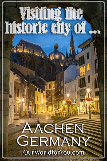 The Pin image of our post 'Visiting the historic city of Aachen in Germany'