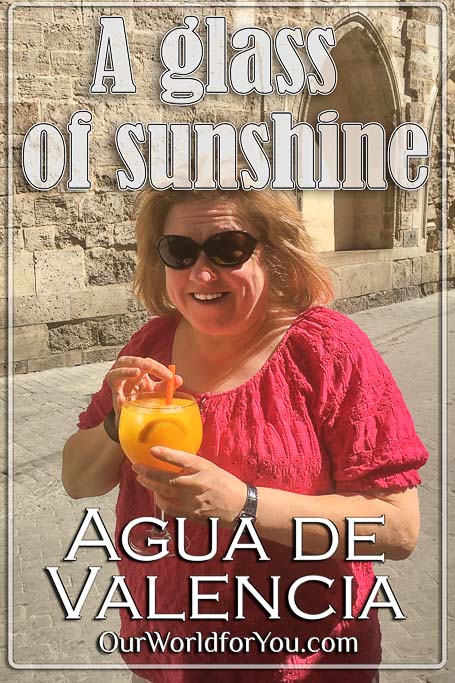 The pin image of our post - 'Agua de Valencia – A glass of sunshine'