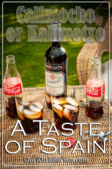The Pin image of our post - 'Calimocho, or Kalimotxo – A taste of Spain'