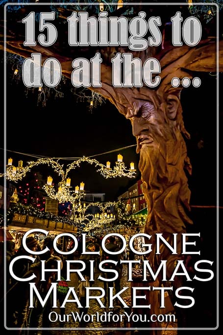 The pin image for our post - ' 15 Things to do at Cologne’s Christmas Markets'