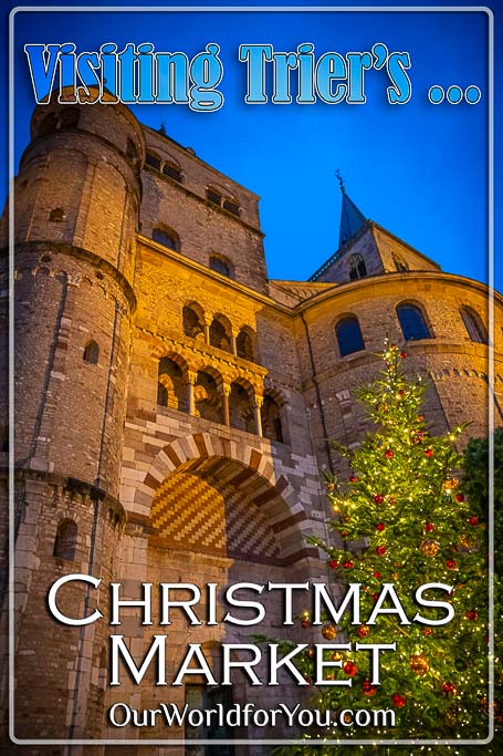 The pin image for the post - 'Visiting Trier’s Christmas Market'